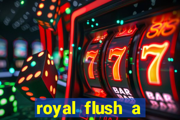 royal flush a maior jogada do poker